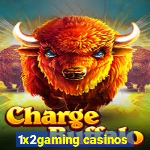 1x2gaming casinos