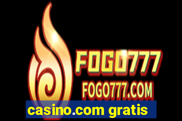 casino.com gratis