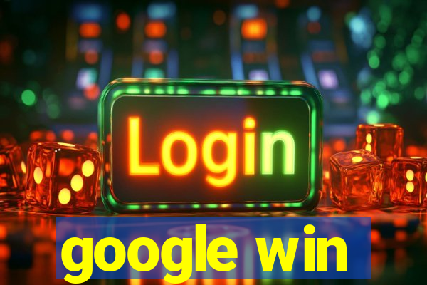 google win