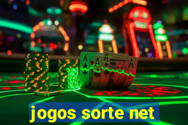 jogos sorte net