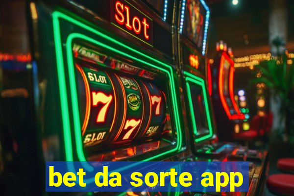 bet da sorte app