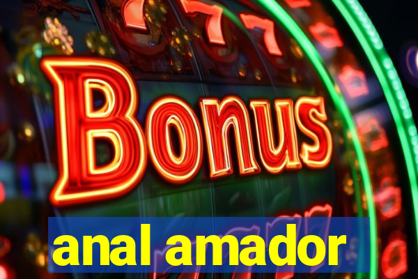 anal amador