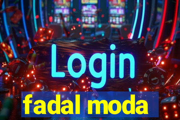 fadal moda