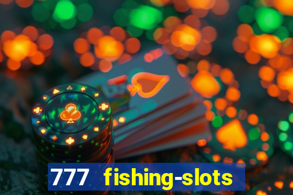 777 fishing-slots bingo poker 3