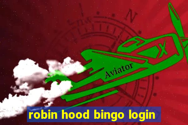 robin hood bingo login