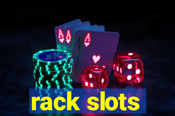 rack slots