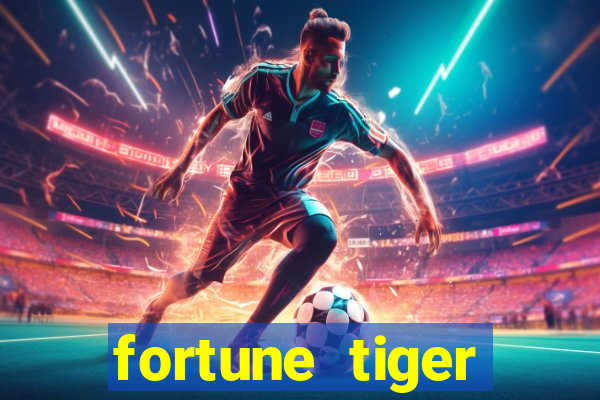 fortune tiger quanto vale cada figura