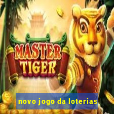 novo jogo da loterias