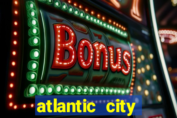 atlantic city casino resort