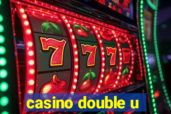 casino double u