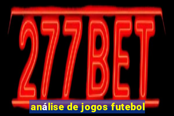 análise de jogos futebol