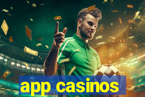 app casinos