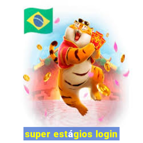 super estágios login