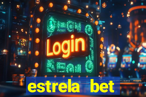 estrela bet deposito minimo