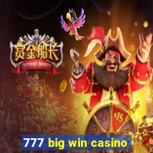 777 big win casino