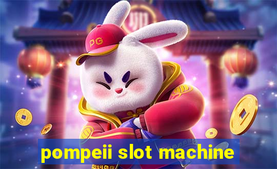 pompeii slot machine