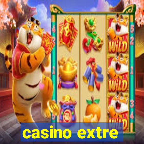 casino extre