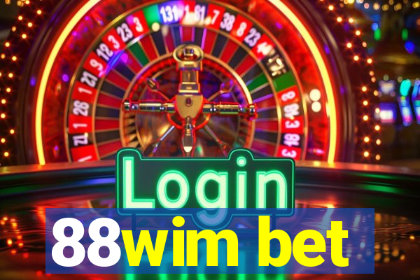 88wim bet