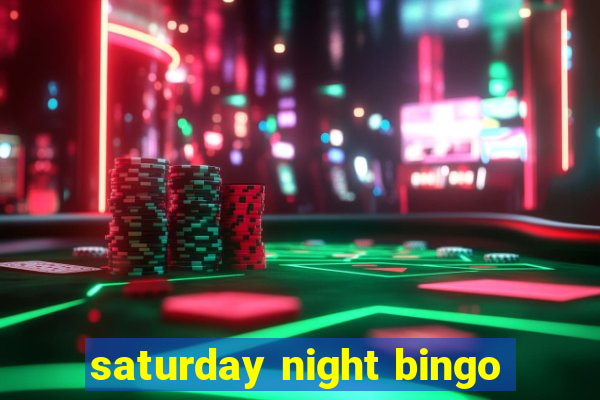 saturday night bingo