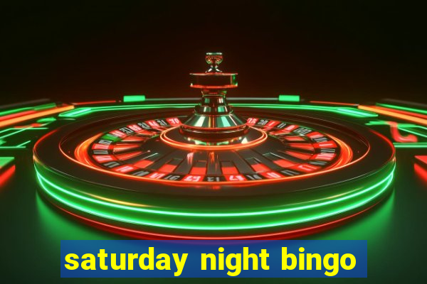 saturday night bingo