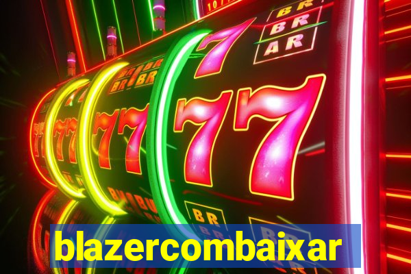 blazercombaixar