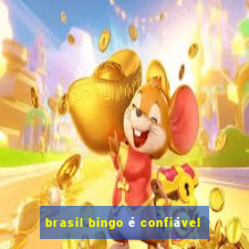 brasil bingo é confiável