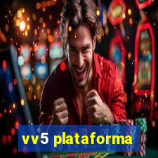 vv5 plataforma