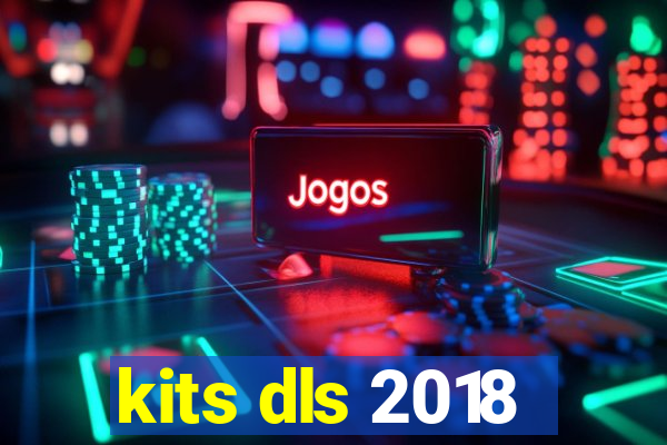 kits dls 2018