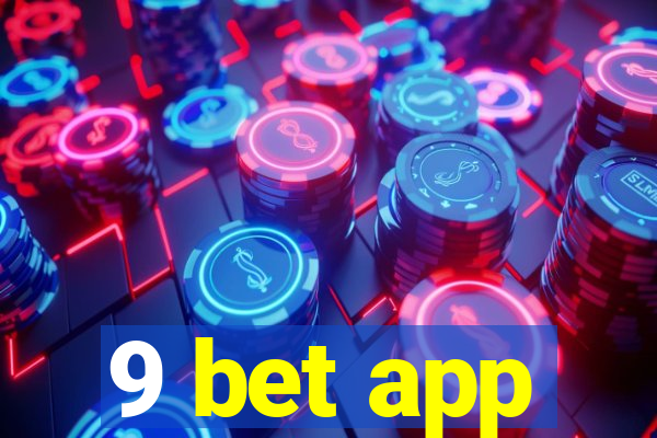 9 bet app