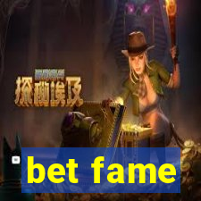 bet fame