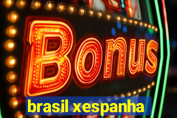 brasil xespanha