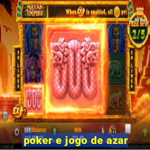 poker e jogo de azar