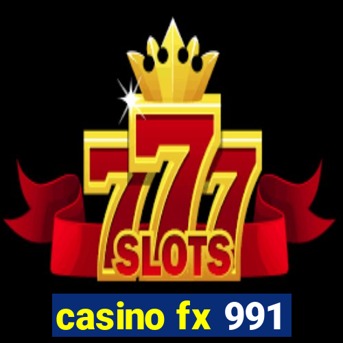 casino fx 991