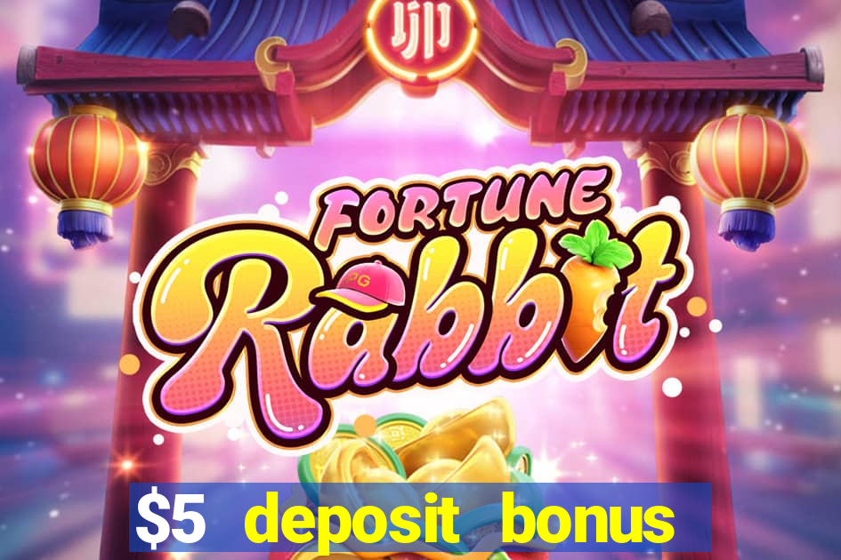 $5 deposit bonus casino canada