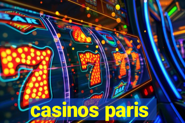 casinos paris