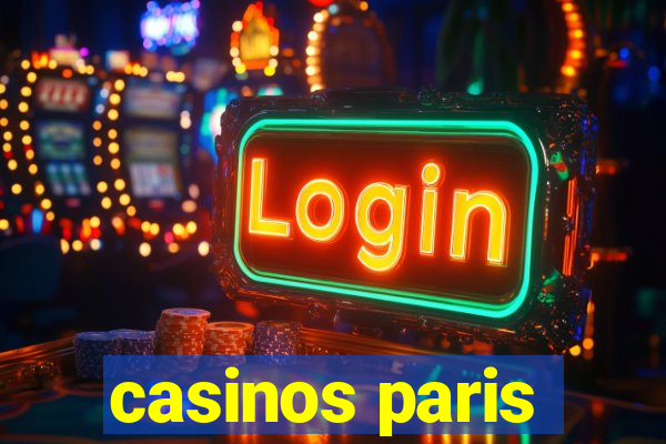 casinos paris