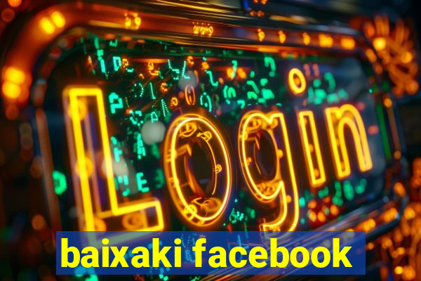 baixaki facebook