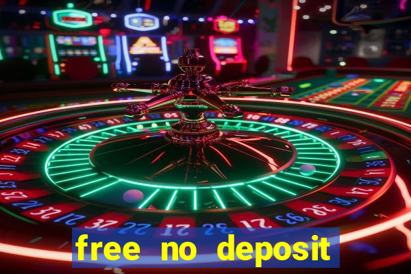 free no deposit bonuses casino