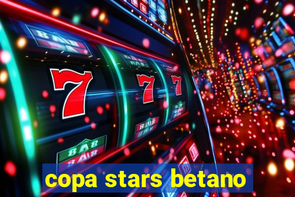 copa stars betano