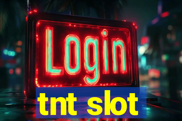 tnt slot