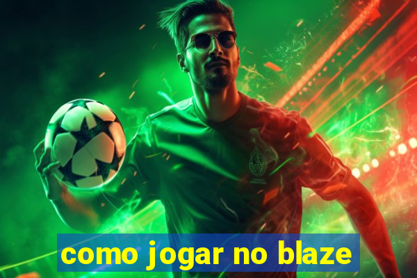 como jogar no blaze