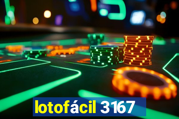 lotofácil 3167