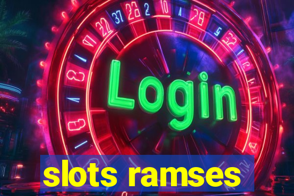 slots ramses