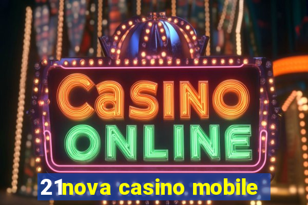 21nova casino mobile