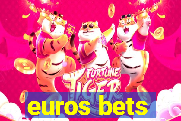 euros bets