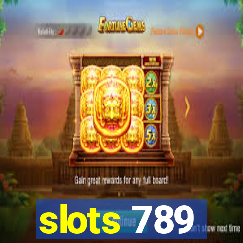 slots 789