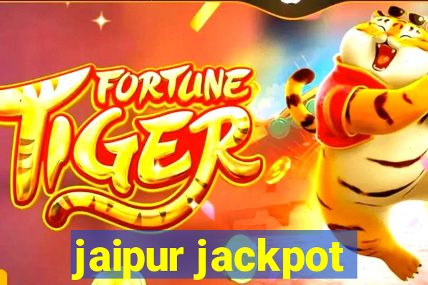 jaipur jackpot