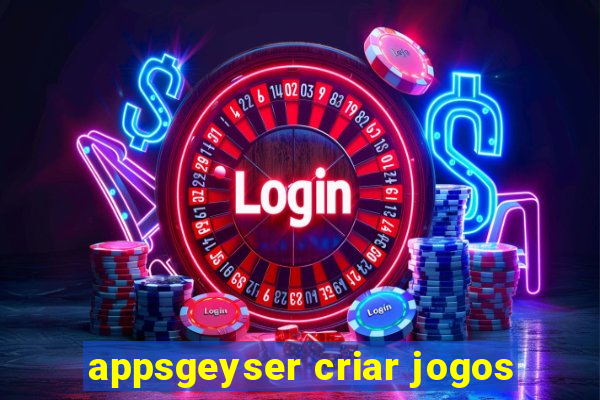 appsgeyser criar jogos