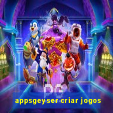 appsgeyser criar jogos