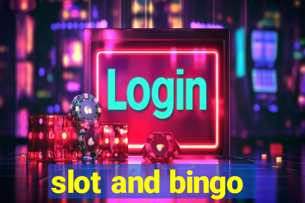 slot and bingo